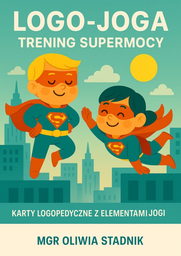 Logo-joga trening supermocy - karty logopedyczne z elementami jogi