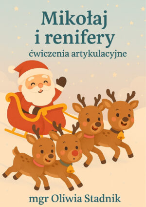 Mikołaj i renifery - ćwiczenia artykulacyjne