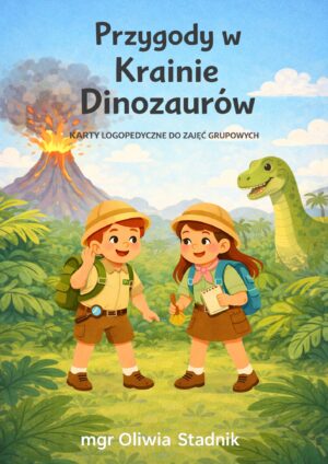 Przygody w Krainie Dinozaurów - Karty logopedyczne do zajęć grupowych