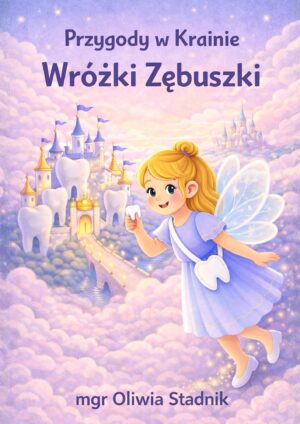 Przygody w Wróżki Zębuszki - Karty logopedyczne do zajęć grupowych