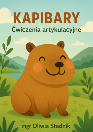 Kapibary - ćwiczenia artykulacyjne