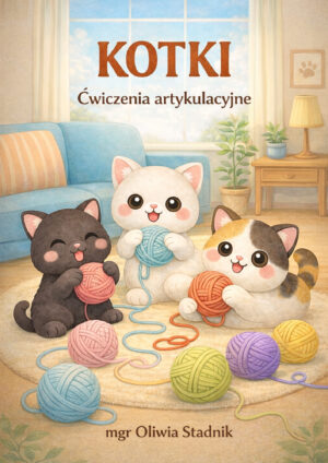 Kotki - ćwiczenia artykulacyjne