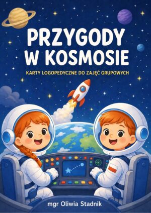 Przygody w kosmosie - karty logopedyczne do zajęć grupowych