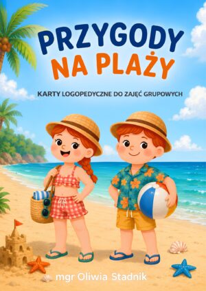 Przygody na plaży – karty logopedyczne do zajęć grupowych